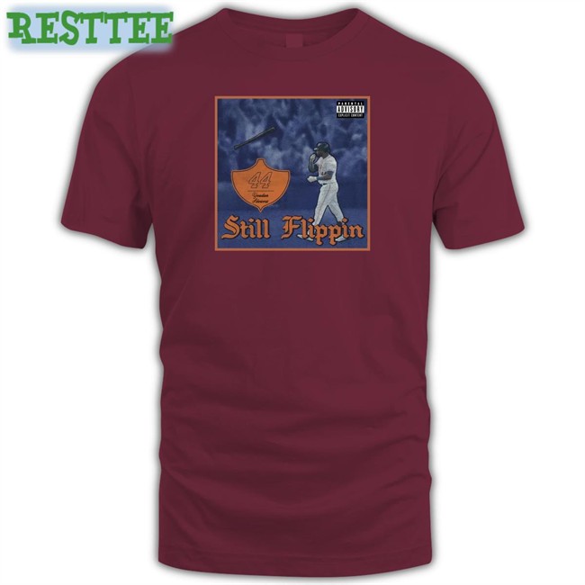 Barstool Sports Merch Yordan Alvarez Still Flippin Long Sleeve Tee Parental Advisory Explicit Content Still Flippin Tee