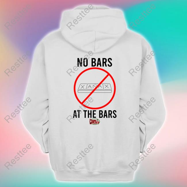 Xanax No Bars At The Bars T-Shirts Xanax No Bars At The Bars Top Shirt