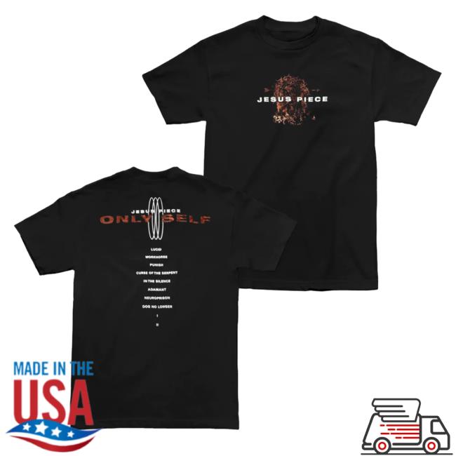 Jesus Piece Merch Jesus Piece Only Self Tee