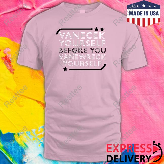 Vanecek Yourself Before You Vanewreck Yourself Tee Shirt New Jersey Devils Njdevils