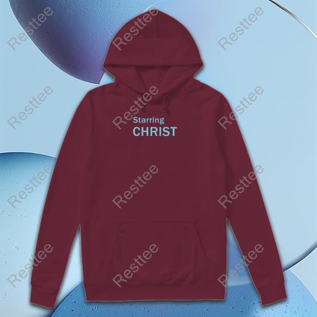 Starring Christ Tee Shirt Starring Christ Shirt
