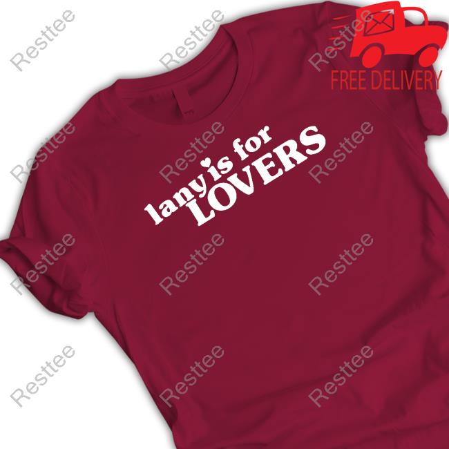Lany Is For Lovers Tee Shirt Lany Merch Lany Is For Lovers Long Sleeve