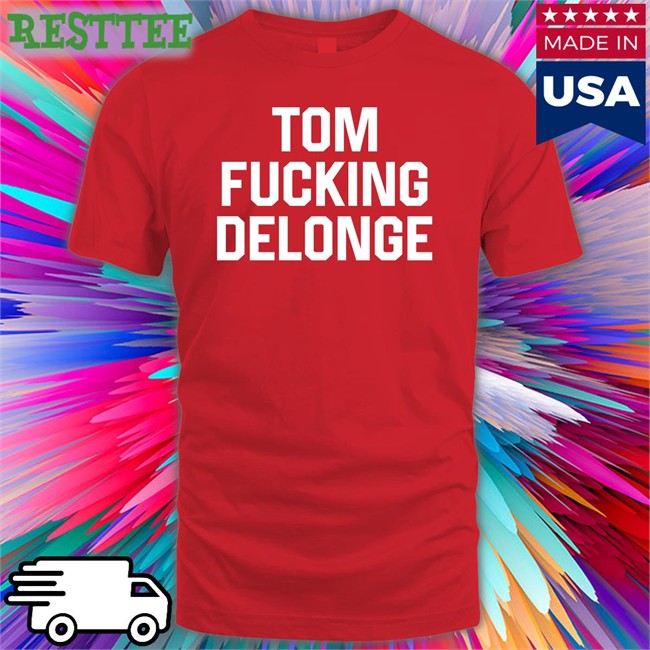 Carly Tom Fucking Delonge Shirt Tom Fucking Delonge Shirt Carly Carlycarmanx