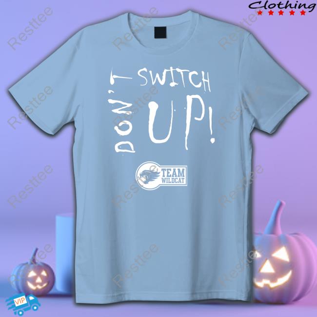 Don’t Switch UpTeam Wildcat Long Sleeve Cason Wallace Don’t Switch Up Sweatshirt