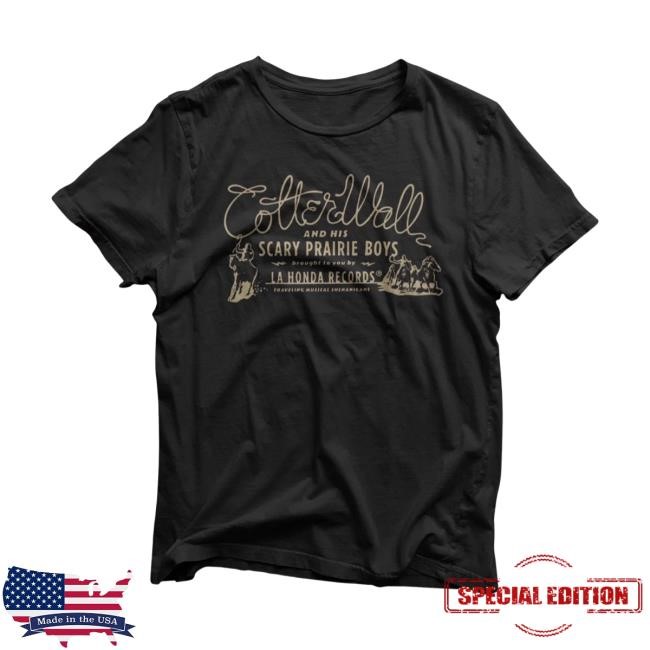 Colter Wall & His Scary Prairie Boys New T-Shirt Colter Wall Merch