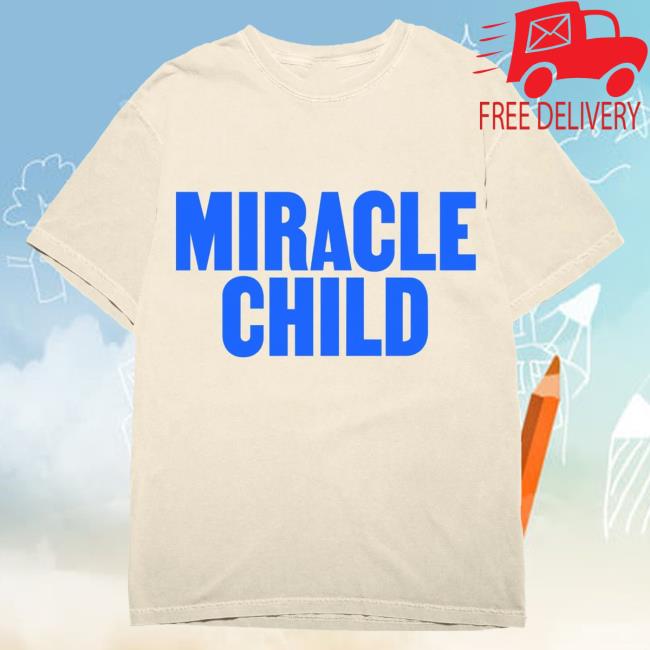 Official Brandon Lake Merch Store Miracle Child Attractive Shirt Brandon Lake Apparel Clothing Shop Brandonlake