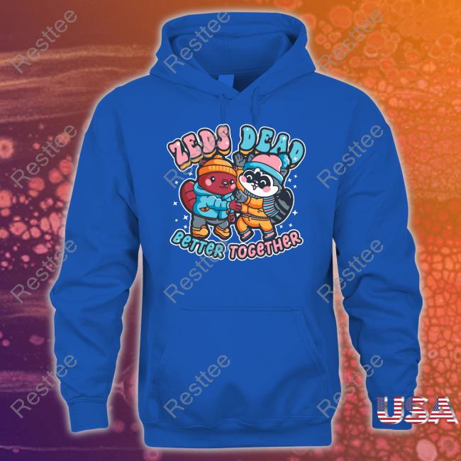 Zeds Dead Merch Better Together T Shirt Zeds Dead Better Together Tee Shirt