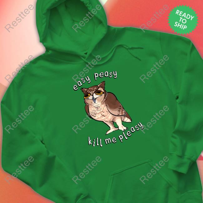 Shammy Merch Easy Peasy Kill Me Pleasy Long Sleeve T Shirt