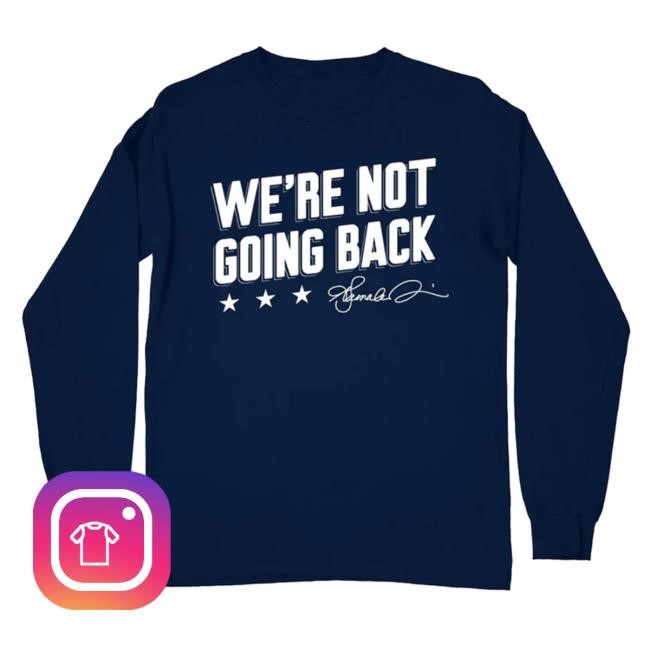 We're Not Going Back L/s The Lincoln Project Merch & Clothing Store