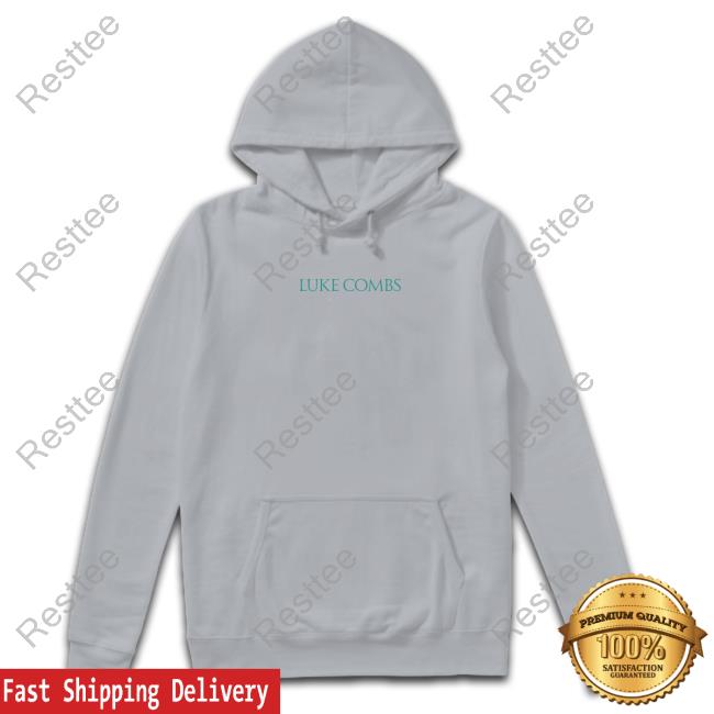 Love You Anyway Hoodie Luke Combs Merch Love You Anyway Hoodie