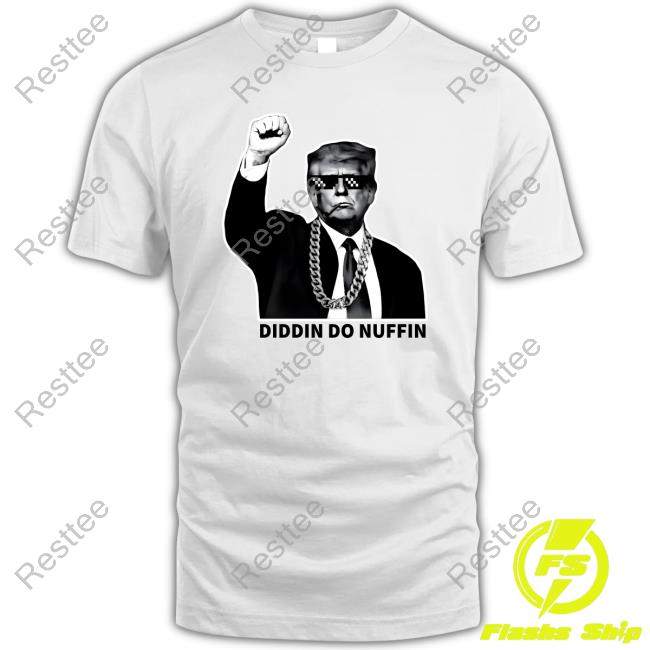 Official Mostly Peaceful Memes Trump Diddin Do Nuffin Long Sleeve Tee