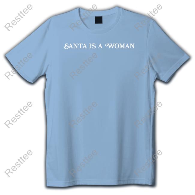Crooked Media Merch Santa Is A Woman T Shirt