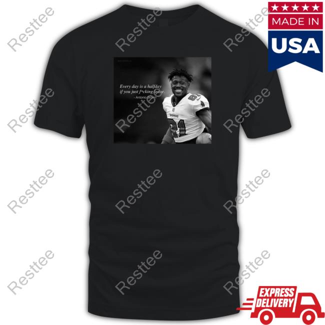 Official Ab84 Every Day Is A Halfday If You Just Fucking Leave Antonio Brown Tee Shirt