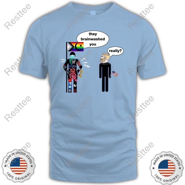 Elon Musk They Brainwashed You Really Tee