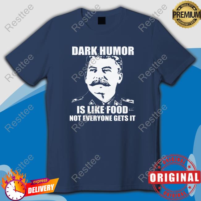 Wilfred Reilly Dark Humor Is Like Food T-Shirt Wil Da Beast 630 Wilfred Reilly Dark Humor Is Like Food Long Sleeve Tee Wil Da Beast 630