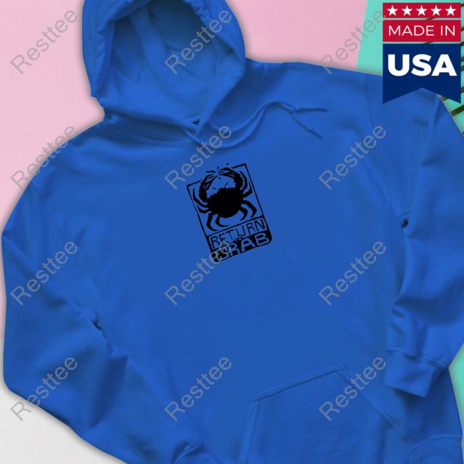 Official Return To Crab Tee Shirt Gianni Matragrano Merch Return To Crab Tee