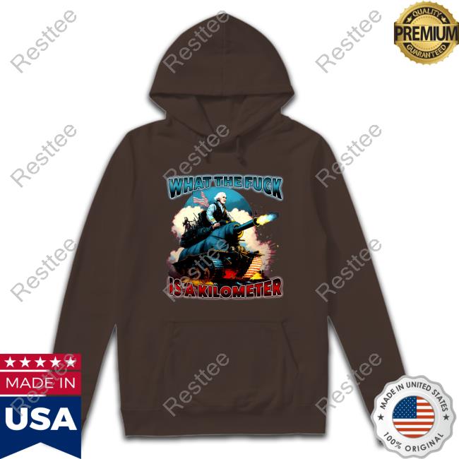 Shit Head Steve WTF Is A Kilometer T-Shirt WTF Is A Kilometer Tee