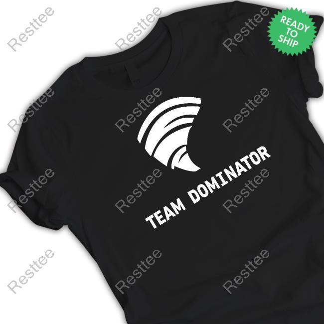 Official Team Dominator Shirts