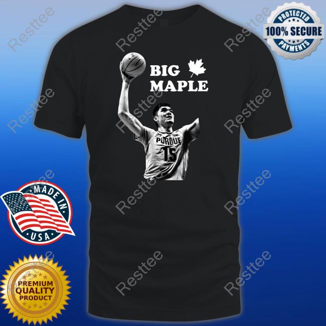Official Zach Edey Big Maple He Ain't Just Tall Eh T Shirts