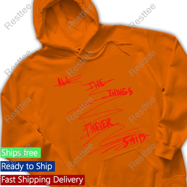 Tate Mcrae Merch All The Things I Never Said Crewneck Sweatshirt Tatemcrae Official All The Things I Never Said T Shirts
