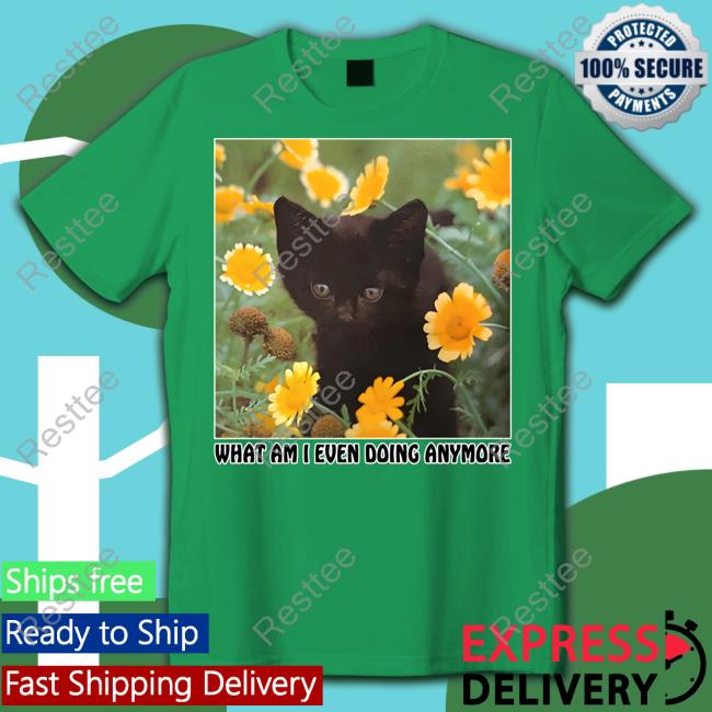 Shirts That Go Hard What Am I Even Doing Anymore Tank Thegoodshirts